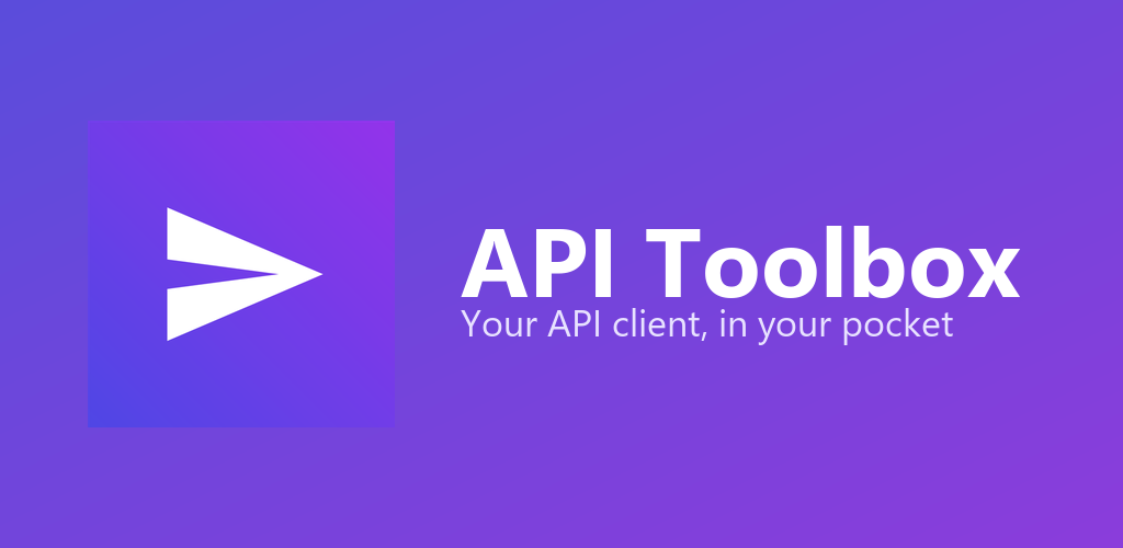API Toolbox: Your API client, in your pocket